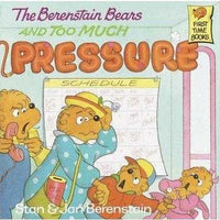 The Berenstain Bears and Too Much Pressure (First Time Books) | ADLE International