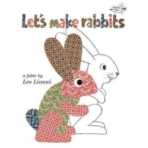Let's Make Rabbits: A Fable