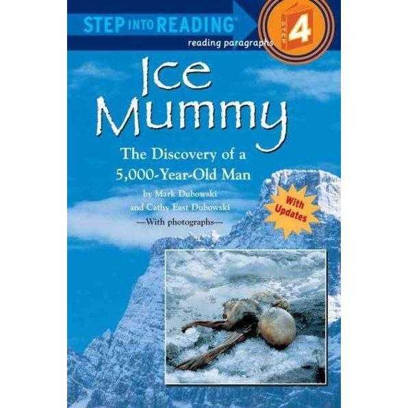 Ice Mummy: The Discovery of a 5,000-Year-Old Man (Step into Reading. Step 4) | ADLE International