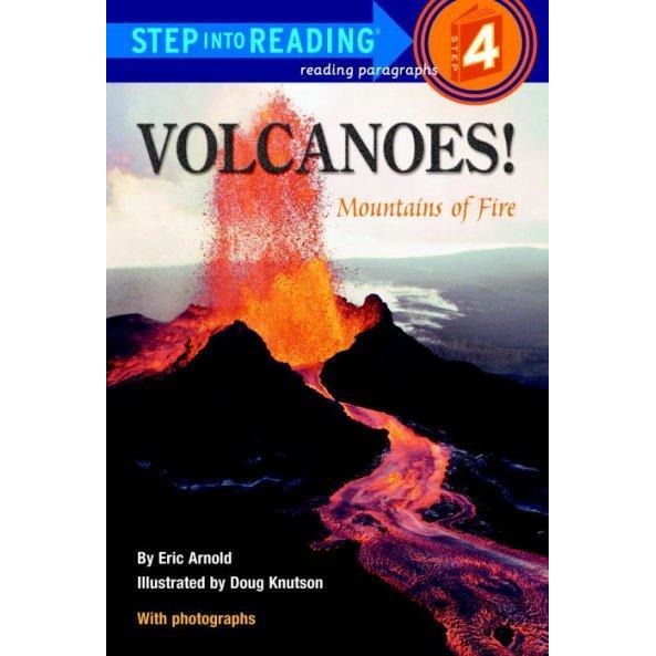 Volcanoes!: Mountains of Fire (Step into Reading: Step 3)