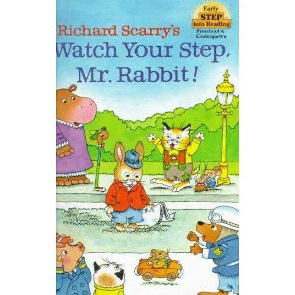 Watch Your Step, Mr. Rabbit! (Early Step into Reading)