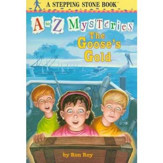 The Goose's Gold (A to Z Mysteries)