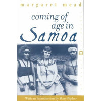 Coming of Age in Samoa: A Psychological Study of Primitive Youth for Western Civilisation