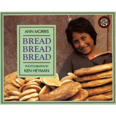 Bread Bread Bread (Around the World Series)