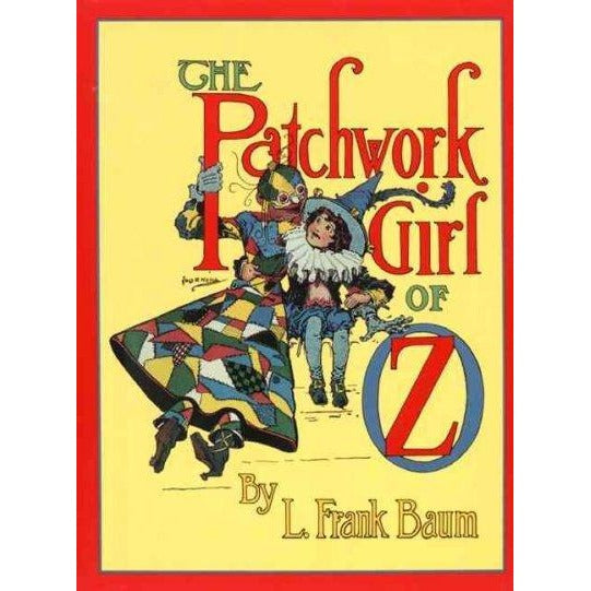 The Patchwork Girl of Oz (Books of Wonder)