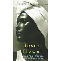 Desert Flower: The Extraordinary Journey of a Desert Nomad