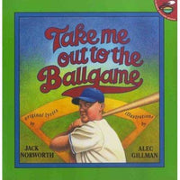 Take Me Out to the Ballgame (Aladdin Picture Books)