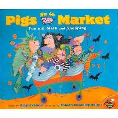 Pigs Go to Market: Fun With Math and Shopping (Pigs Will Be Pigs) | ADLE International