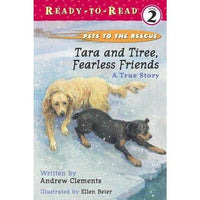 Tara and Tiree, Fearless Friends: A True Story (Ready-to-Read. Level 2)