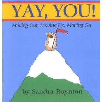 Yay, You!: Moving Out, Moving Up, Moving on