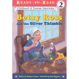 Betsy Ross and the Silver Thimble (Ready-to-Read. Level 2) | ADLE International