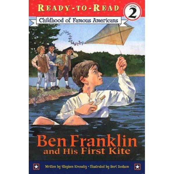 Ben Franklin and His First Kite (Ready-to-Read. Level 2)