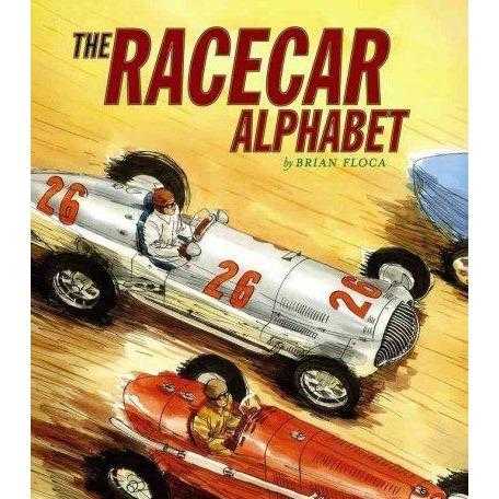 The Racecar Alphabet (ALA Notable Children's Books. Younger Readers (Awards))