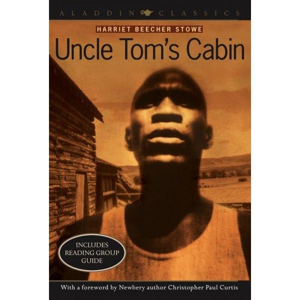 Uncle Tom's Cabin: Or, Life Among the lowly (Aladdin Classics)