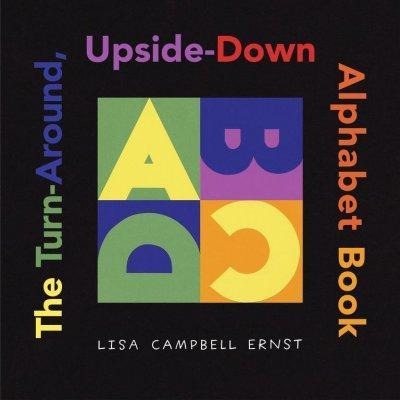 The Turn around Upside down Alphabet Book (ALA Notable Children's Books. Younger Readers (Awards))