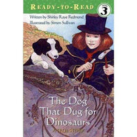 The Dog That Dug for Dinosaurs: A True Story (Ready-to-Read. Level 3) | ADLE International
