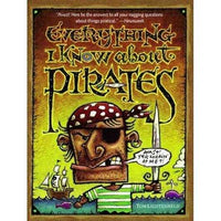 Everything I Know About Pirates: A Collection of Made Up Facts, Educated Guesses, and Silly Pictures About Bad Guys of the High Seas. | ADLE International
