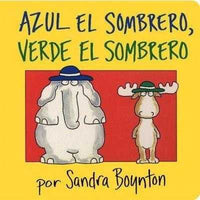Azul El Sombrero, Verde El Sombrero / Blue Hat, Green Hat (SPANISH) (Boynton Board Books) | ADLE International
