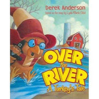Over The River: A Turkey's Tale