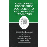 Concluding Unscientific Postscripts to Philosophical Fragments (Kierkegaard's Writings)