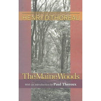 The Maine Woods (The Writings of Henry D. Thoreau)