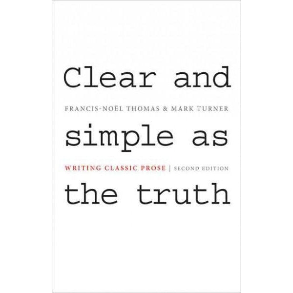Clear and Simple As the Truth: Writing Classic Prose | ADLE International