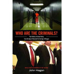 Who Are the Criminals?: The Politics of Crime Policy from the Age of Roosevelt to the Age of Reagan