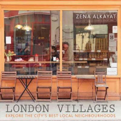 London Villages: Explore the City's Best Local Neighbourhoods