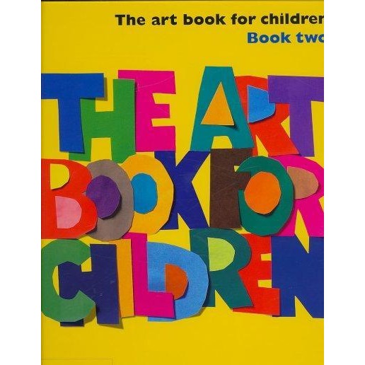 The Art Book for Children: Book Two