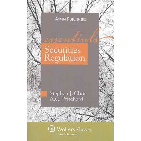 Securities Regulation: Essentials (Essentials)