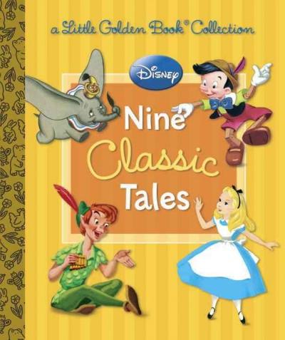 Disney Nine Classic Tales (Little Golden Book Favorites)