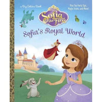 Sofia's Royal World: Disney Junior: Sofia the First (Big Golden Books)