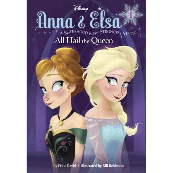 All Hail the Queen (Anna & Elsa)