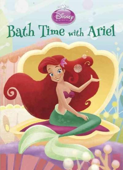 Bath Time with Ariel (Big Bright and Early Board Books): Bath Time With Ariel Bright & Early Board Books (Big Bright and Early Board Books)