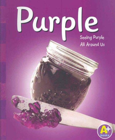 Purple: Seeing Purple All Around Us