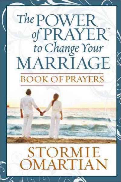 The Power of Prayer to Change Your Marriage: Book of Prayers