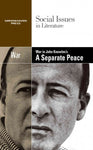 War in John Knowles's A Separate Peace (Social Issues in Literature)