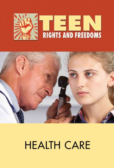 Health Care (Teen Rights and Freedoms)