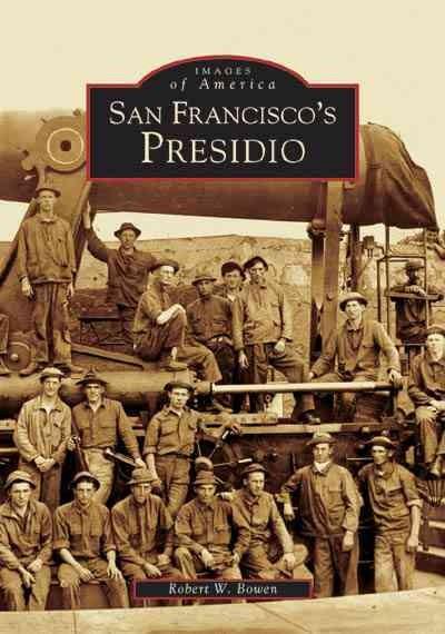 San Francisco's Presidio (Images og America): San Francisco's Presidio