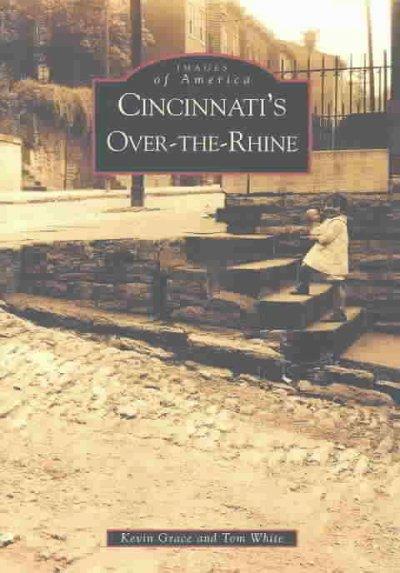 Cincinnati's Over-The-Rhine (Images of America)