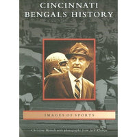 Cincinnati Bengals History (Images of Sports)