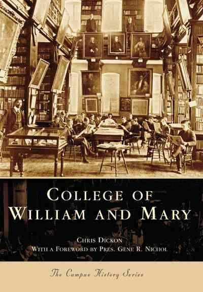 College of William and Mary (The Campus History Series): College of William and Mary