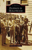 Filipinos in Hollywood (Images of America): Filipinos in Hollywood