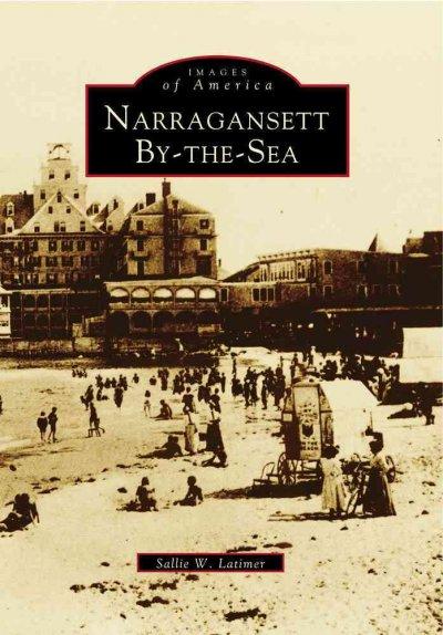 Narragansett By-the-Sea (Images of America)