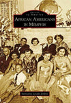 African Americans in Memphis (TN) (Images of America): African Americans in Memphis (TN)