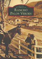 Rancho Palos Verdes (Images of America): Rancho Palos Verdes