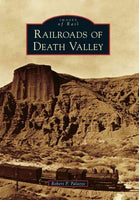 Railroads of Death Valley (Images of Rail)