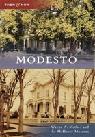 Modesto (Then and Now): Modesto