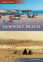 Newport Beach (Then & Now): Newport Beach