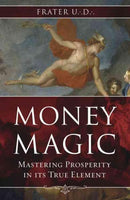 Money Magic: Mastering Prosperity in Its True Element